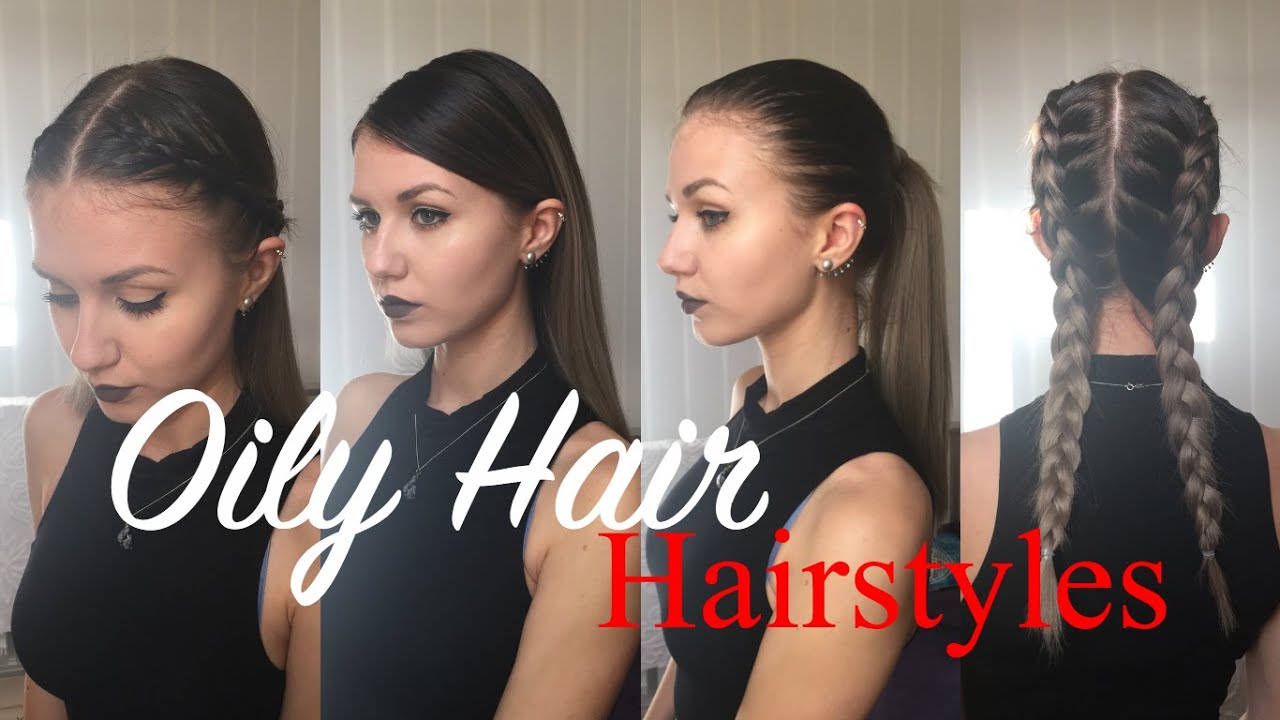Styling Tips for Oily Hair